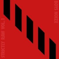 Boys Noize - Strictly Raw Vol. 1