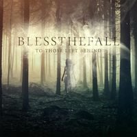 blessthefall - To Those Left Behind