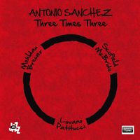 Antonio Sanchez - Three Times Three