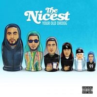 Your Old Droog - Nicest