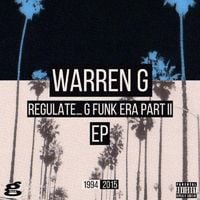 Warren G - Regulate... G Funk Era Part II