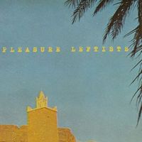 Pleasure Leftists - The Woods of Heaven