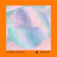 Korn&eacute;l Kov&aacute;cs - Nincs