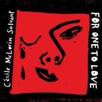 C&eacute;cile McLorin Salvant - For One To Love