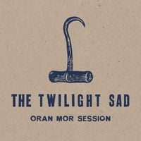 The Twilight Sad - Oran Mor Session