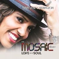 Terri Lyne Carrington - The Mosaic Project: Love and Soul