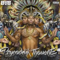 B.o.B - Psycadelik Thoughtz
