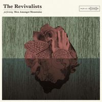 The Revivalists - Men Amongst Mountains