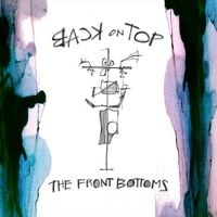 The Front Bottoms - Back on Top