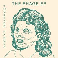 Together Pangea - The Phage