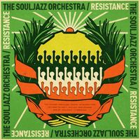 The Souljazz Orchestra - Resistance