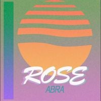 ABRA - Rose