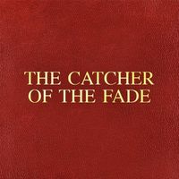 _________________ - Catcher Of The Fade