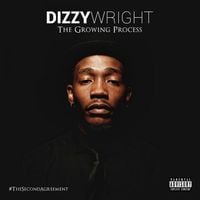 Dizzy Wright - The Growing Process