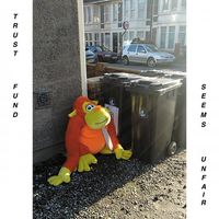 trust fund - Seems Unfair