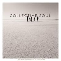Collective Soul - See What You Started by Continuing