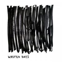Sam Binga - Wasted Days