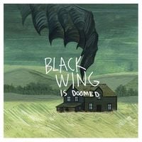 Black Wing - &hellip;Is Doomed