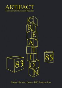 Various Artists - Creation Artifact - The Dawn of Creation Records 1983-85