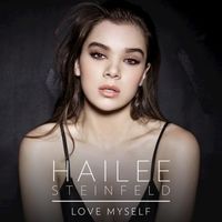 Hailee Steinfeld - Love Myself
