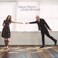 Steve Martin & Edie Brickell - So Familiar