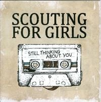 Scouting for Girls - Still Thinking About You