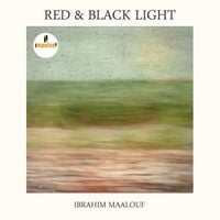 Ibrahim Maalouf - Red & Black Light