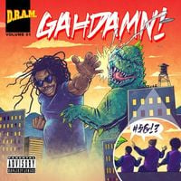 DRAM - Gahdamn!