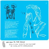 EL VY - Return To The Moon (Political Song for Didi Bloome to Sing, with Crescendo)