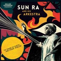 Sun Ra - To Those of Earth...And Other Worlds