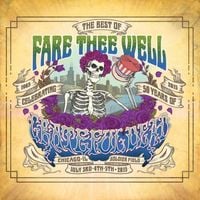 Grateful Dead - The Best Of Fare Thee Well: Celebrating 50 Years Of Grateful Dead