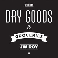 JW Roy - Dry Goods & Groceries