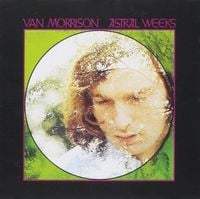 Van Morrison - Astral Weeks [Reissue]