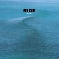 Ride - Nowhere [25th Anniversary Edition]
