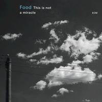 Food - This Is Not a Miracle
