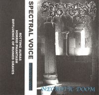 Spectral Voice - Necrotic Doom