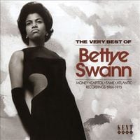 Bettye Swann - The Very Best Of Bettye Swann: Money; Capitol; Fame; Atlantic Recordings 1964-1975