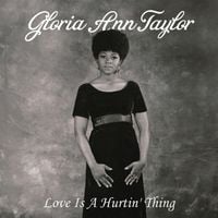 Gloria Ann Taylor - Love Is a Hurtin' Thing