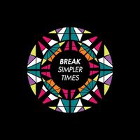Break - Simpler Times