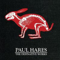 Paul Hares - The Definative Works