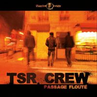 TSR Crew - Passage Flout&eacute;