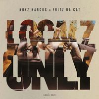 Noyz Narcos & Fritz Da Cat - Localz Only