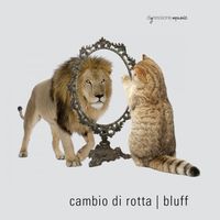 Cambio di Rotta - Bluff
