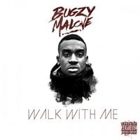Bugzy Malone - Walk With Me