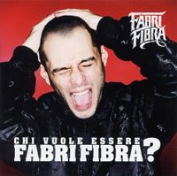 Fabri Fibra - Chi Vuole Essere Fabri Fibra?