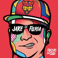 Jake La Furia - Fuori Da Qui