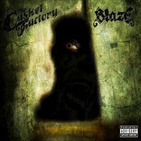 Blaze Ya Dead Homie - The Casket Factory