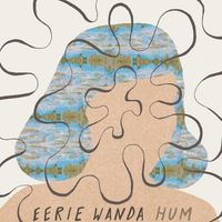 Eerie Wanda - Hum