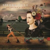 Sierra Hull - Weighted Mind