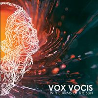 Vox Vocis - In the Arms of the Sun